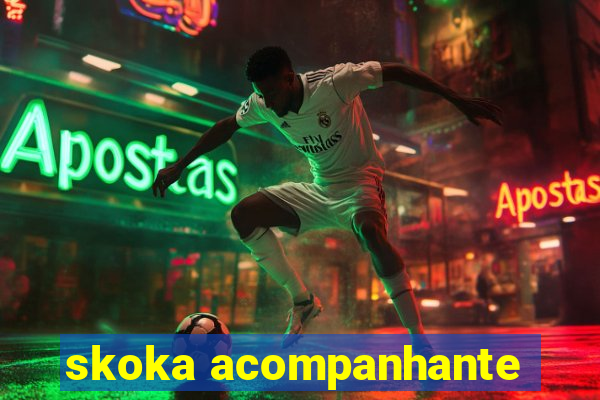 skoka acompanhante